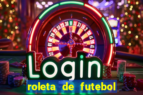 roleta de futebol roleta jogadores de futebol para